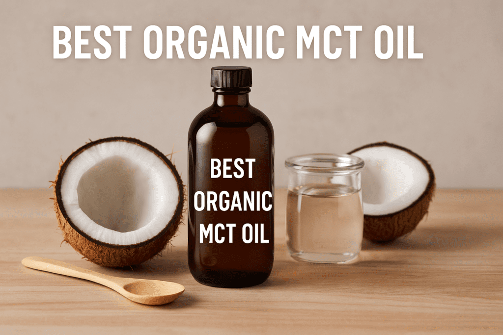 Best Organic MCT Oil