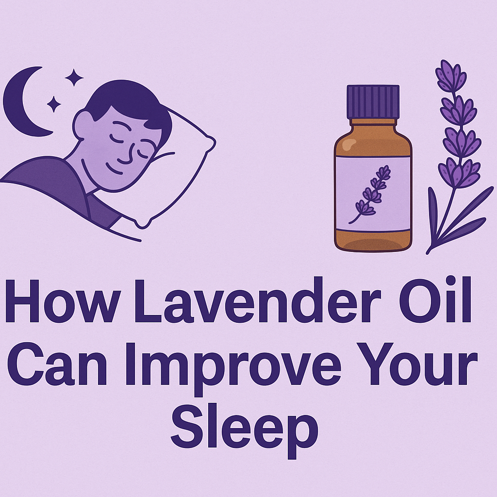How Lavender Oil Can Improve Your Sleep